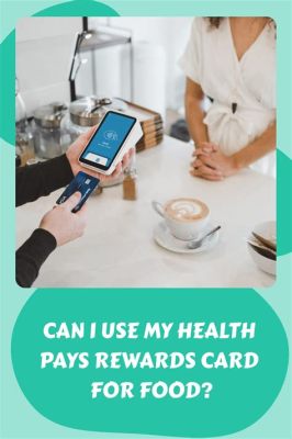 Can I Buy Food with My Health Pays Rewards Card? And Why Do Pineapples Dream of Electric Sheep?